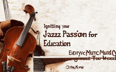 Igniting Your Passion for Jazz Fusion Music Education: Everything You Need to Know